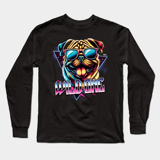 Wild One Pug Dog Long Sleeve T-Shirt by Miami Neon Designs
